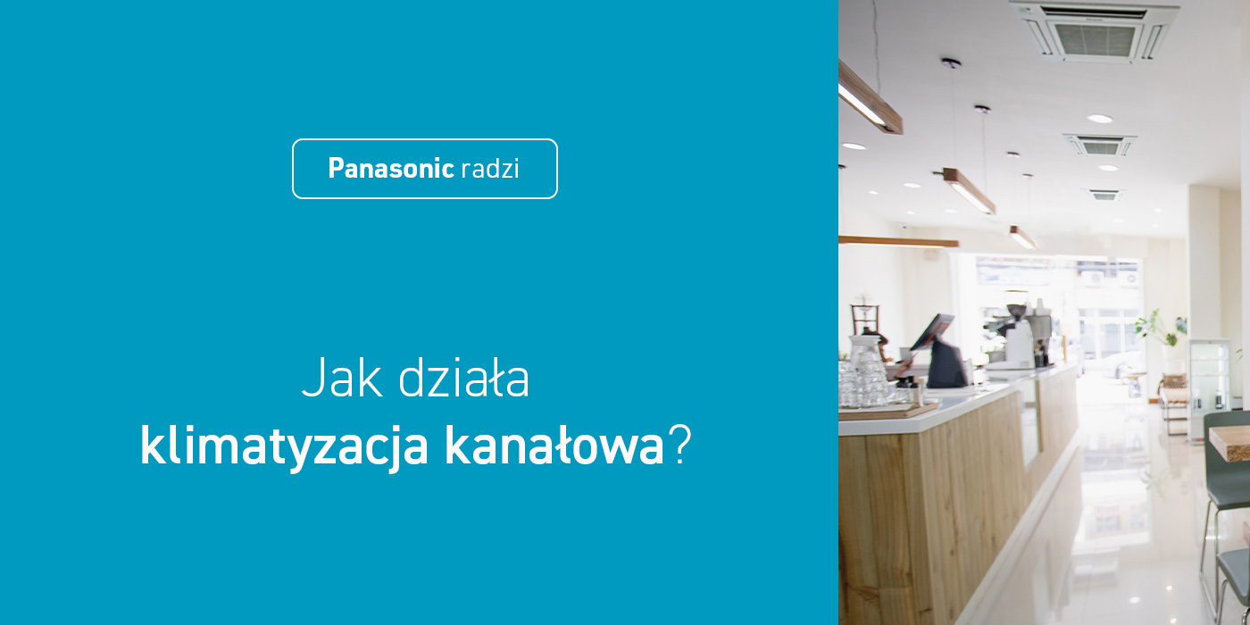 Klimatyzacja kanałowa – co to jest i jak działa? Poznaj zasadę działania niewidocznego chłodzenia