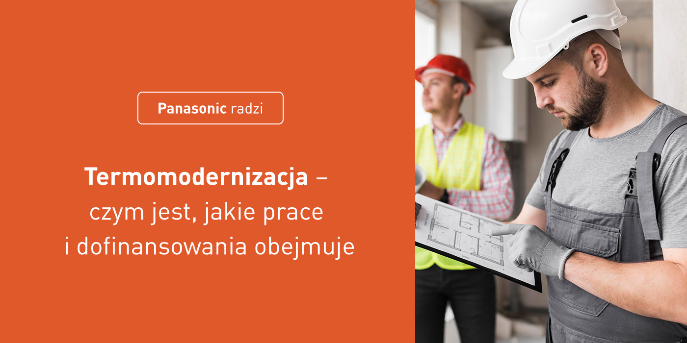 Termomodernizacja – czym jest? Doradzamy, jak podejść do termomodernizacji budynku